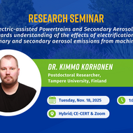 A UCR CE-CERT research seminar flyer featuring Dr. Kimmo Korhonen. The top section has a blue background with the title “Research Seminar” and the talk topic: “Electric-assisted Powertrains and Secondary Aerosols: Towards understanding of the effects of electrification on primary and secondary aerosol emissions from machinery.” Below, on a green band, is a circular headshot of Dr. Korhonen, a light-skinned man with short hair and a beard, wearing a black shirt. His name and title read: “Dr. Kimmo Korhonen, 