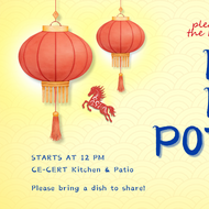 Event flyer with red hanging lanterns on a yellow patterned background reading “Lucky Lunch Potluck.” Text invites guests to celebrate the Lunar New Year, starting at 12 PM at the CE-CERT Kitchen & Patio on February 17, 2026, and asks attendees to bring a dish to share.