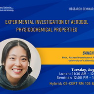 UCR Research Seminar flyer announcing “Experimental Investigation of Aerosol Physicochemical Properties” presented by Sanghee Han, Ph.D. Candidate at University of California, Riverside. The flyer includes a smiling portrait of the speaker on the left and event details on the right: Lunch from 11:30 AM to 12:00 PM, Seminar from 12:00 PM to 1:00 PM, Tuesday, August 26 at CE-CERT, Room 105. The background is blue with yellow accents and features CE-CERT